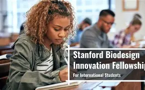 Standford Biodesign Inniovation Fellowship 2026 -2027 Stipend Is Ongoing